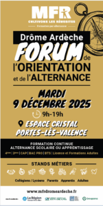 Forum de l’Orientation et de l’Alternance – MFR Drôme Ardèche – Mardi 9 Décembre 2025 de 09h00 – 19h00 – Espace Cristal – Portes les Valence
